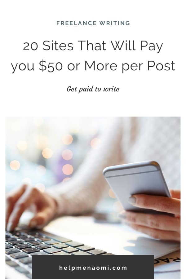 Get Paid to Write: 20 Sites That will Pay You $50 or More blog title overlay