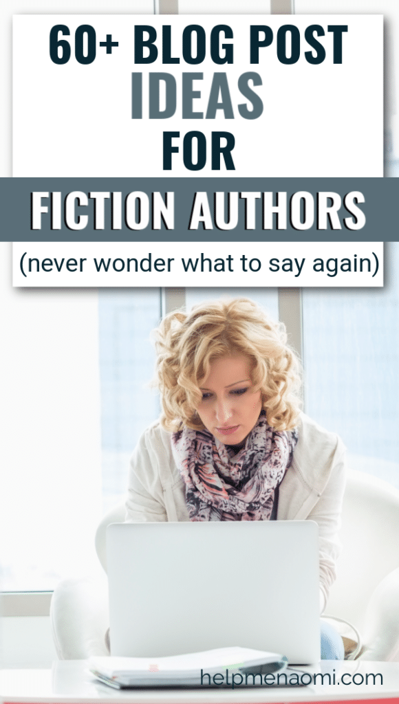 60 Blog post ideas for fiction authors blog title overlay